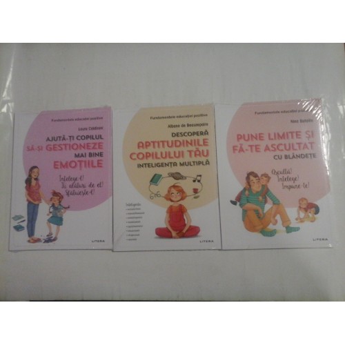 Ajuta-ti copilul sa-si gestioneze mai bine emotiile - Laura Caldironi * Pune limite si fa-te ascultat cu blandete - Nina Bataille * Descopera aptitudinile copilului tau. - Albane de Beaurepaire - (volumele sunt sigilate, noi) Ajuta-ti copilul sa-si gestioneze mai bine emotiile - Laura Caldironi * Pune limite si fa-te ascultat cu blandete - Nina Bataille * Descopera aptitudinile copilului tau. - Albane de Beaurepaire - (volumele sunt sigilate, noi)